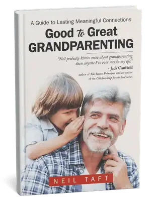 Neil Taft's Good to Great Grandparenting book.